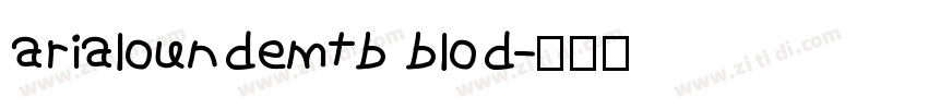 arialoundemtb blod字体转换